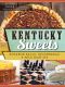 [American Palate 01] • Kentucky Sweets